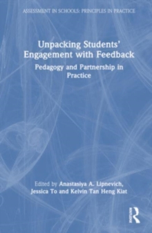 Unpacking Students’ Engagement with Feedback: Pedagogy and Partnership in Practice