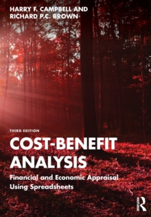 Cost-Benefit Analysis: Financial and Economic Appraisal Using Spreadsheets