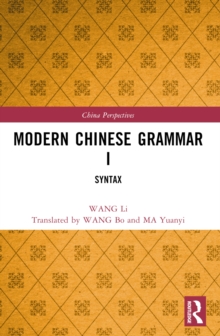Modern Chinese Grammar I: Syntax