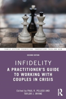 Image for Infidelity : A Practitioner’s Guide to Working with Couples in Crisis