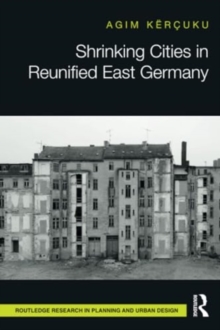 Image for Shrinking Cities in Reunified East Germany