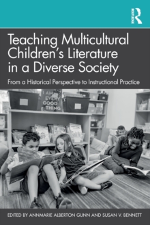 Teaching Multicultural Children’s Literature in a Diverse Society: From a Historical Perspective to Instructional Practice