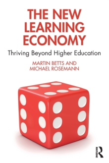 The New Learning Economy: Thriving Beyond Higher Education