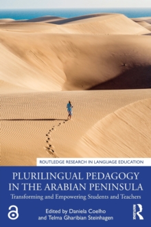 Image for Plurilingual pedagogy in the Arabian Peninsula  : transforming and empowering students and teachers