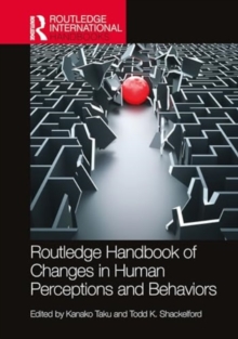 Image for The Routledge International Handbook of Changes in Human Perceptions and Behaviors