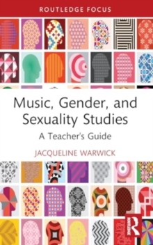 Image for Music, gender and sexuality studies  : a teacher's guide