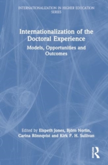 Image for Internationalization of the Doctoral Experience : Models, Opportunities and Outcomes