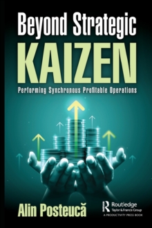 Beyond Strategic Kaizen: Performing Synchronous Profitable Operations