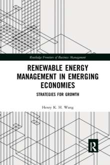 Image for Renewable energy management in emerging economies  : strategies for growth
