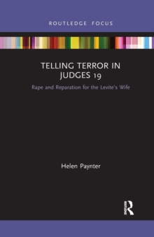 Telling Terror in Judges 19: Rape and Reparation for the Levite’s wife