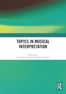 Image for Topics in Musical Interpretation