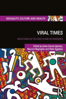 Image for Viral times  : reflections on the COVID-19 and HIV pandemics