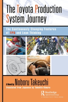 Image for The Toyota Production System journey  : the continuously changing features of TPS and lean thinking