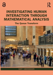 Investigating Human Interaction through Mathematical Analysis: The Queue Transform