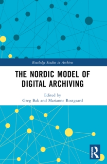Nordic Model of Digital Archiving