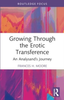 Image for Growing Through the Erotic Transference