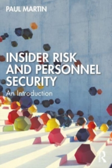 Insider Risk and Personnel Security: An introduction