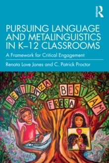 Pursuing Language and Metalinguistics in K–12 Classrooms