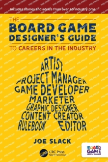 The Board Game Designer’s Guide to Careers in the Industry