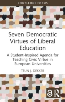Image for Seven Democratic Virtues of Liberal Education