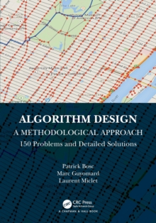 Algorithm Design: A Methodological Approach – 150 problems and detailed solutions