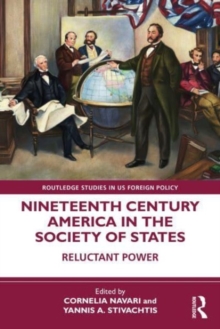 Image for Nineteenth Century America in the Society of States