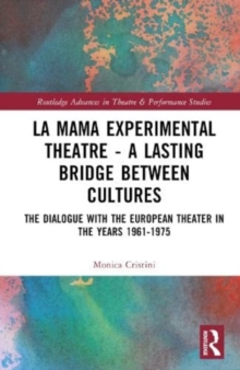 Image for La MaMa Experimental Theatre – A Lasting Bridge Between Cultures