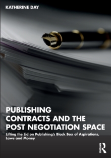 Image for Publishing Contracts and the Post Negotiation Space