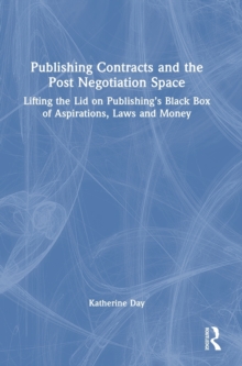Publishing Contracts and the Post Negotiation Space