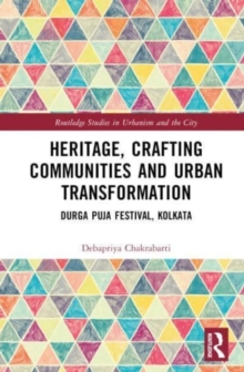 Image for Heritage, Crafting Communities and Urban Transformation