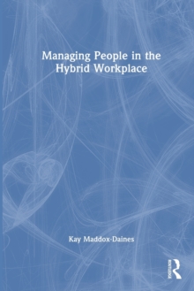 Image for Managing People in the Hybrid Workplace