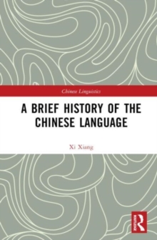 Image for A Brief History of the Chinese Language