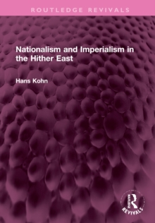 Image for Nationalism and Imperialism in the Hither East