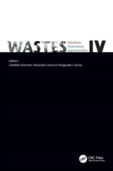Image for WASTES: Solutions, Treatments and Opportunities IV