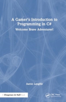 Image for A Gamer's Introduction to Programming in C#