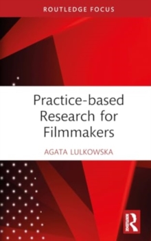 Image for Practice-based Research for Filmmakers