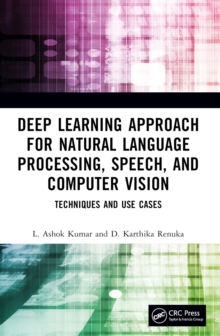 Deep Learning Approach for Natural Language Processing, Speech, and Computer Vision