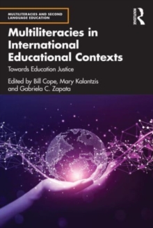 Multiliteracies in International Educational Contexts: Towards Education Justice