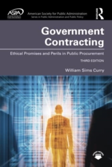 Government Contracting: Ethical Promises and Perils in Public Procurement