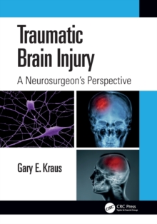 Traumatic Brain Injury: A Neurosurgeon’s Perspective