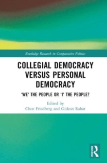 Image for Collegial democracy versus personal democracy  : 'we' the people or 'I' the people?