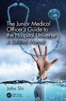 Image for The Junior Medical Officer's Guide to the Hospital Universe