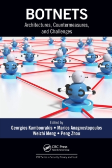 Botnets: Architectures, Countermeasures, and Challenges