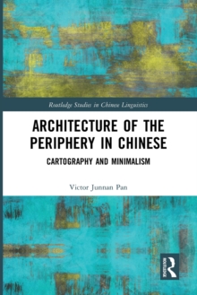 Architecture of the Periphery in Chinese: Cartography and Minimalism