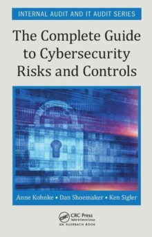 Image for The Complete Guide to Cybersecurity Risks and Controls