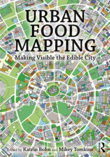 Urban Food Mapping: Making Visible the Edible City