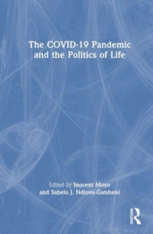 Image for The COVID-19 Pandemic and the Politics of Life