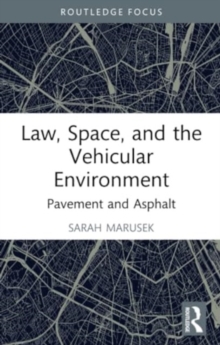Image for Law, Space, and the Vehicular Environment