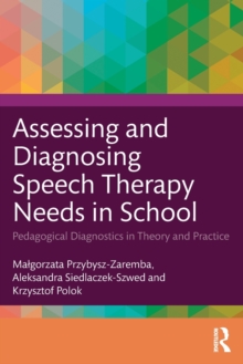 Assessing and Diagnosing Speech Therapy Needs in School: Pedagogical Diagnostics in Theory and Practice