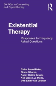 Existential Therapy: Responses to Frequently Asked Questions